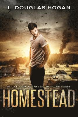 bokomslag Homestead: A Post-Apocalyptic Tale of Human Survival