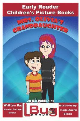 Mrs. Olivia's Granddaughter - Early Reader - Children's Picture Books 1