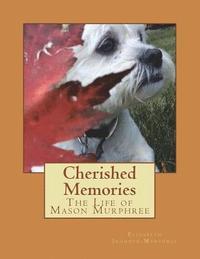 bokomslag Cherished Memories: The Life of Mason Murphree