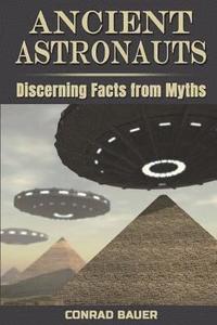 bokomslag Ancient Astronauts: Discerning Facts from Myths