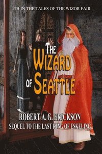 bokomslag The Wizard of Seattle