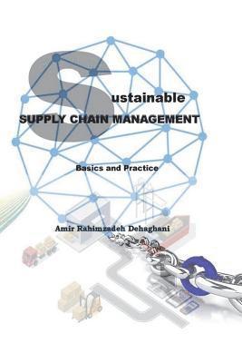 Sustainable Supply Chain Management: Basics and Practice 1