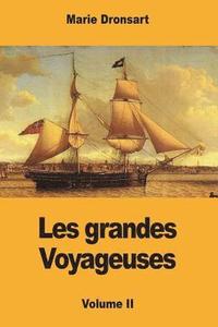 bokomslag Les grandes Voyageuses: Volume II