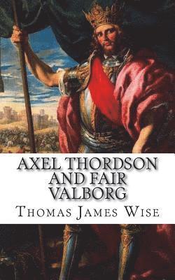 Axel Thordson and Fair Valborg: A Ballad 1
