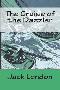 bokomslag The Cruise of the Dazzler