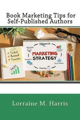 bokomslag Book Marketing Tips for Self-Published Authors