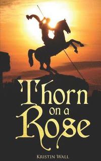 bokomslag Thorn on a Rose