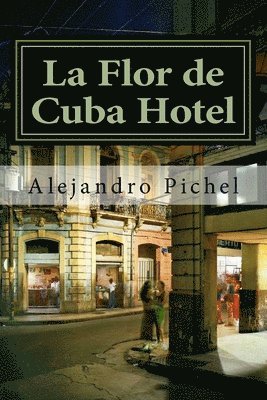 bokomslag La Flor de Cuba Hotel