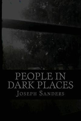 People In Dark Places: Anthology 1