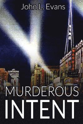John L. Evans - Murderous Intent, Häftad. Tillgänglighet: Lägg i varukorg