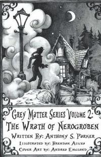 bokomslag Grey Matter Series Volume 2: : Wrath of Nerogroben