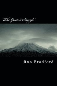 bokomslag "The Greatest Struggle": (Broken Lives in Survival Mode"