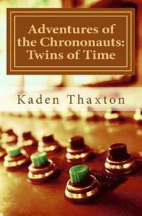 bokomslag Adventures of the Chrononauts: Twins of Time