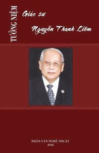 bokomslag Tuong Niem Giao Su Nguyen Thanh Liem: Nguyen Thanh Liem