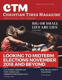 bokomslag Christian Times Magazine Issue 20: America's No.1 News Magazine