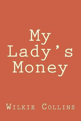 bokomslag My Lady's Money