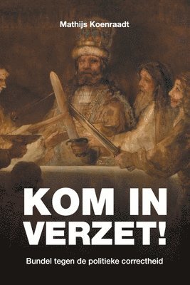 Mathijs Koenraadt - Kom in verzet!, Häftad