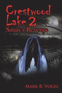 bokomslag Crestwood Lake 2: Satan's Revenge