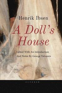 bokomslag Ibsen, A Doll's House: Edited with an introduction and notes by George Valsamis