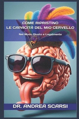 Come Ripristino Le Capacità del Mio Cervello