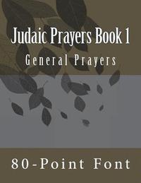 bokomslag Judaic Prayers Book 1: General Prayers