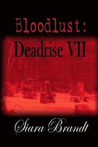 bokomslag Bloodlust: Deadrise VII