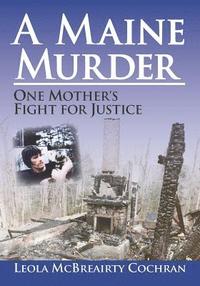 bokomslag A Maine Murder: One Mother's Fight for Justice