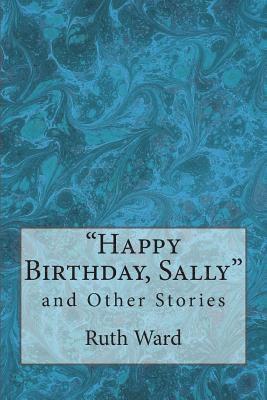 bokomslag "Happy Birthday, Sally" and Other Stories