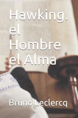 Hawking. El Hombre El Alma 1