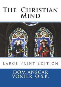 bokomslag The Christian Mind: Large Print Edition