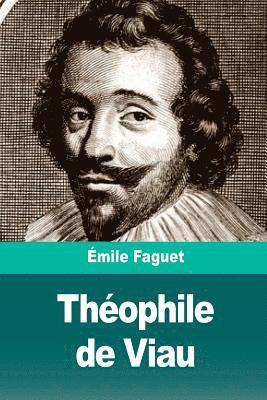 Émile Faguet - Théophile de Viau, Häftad