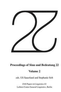 bokomslag Proceedings of Sinn und Bedeutung 22: Volume 2