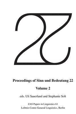 Proceedings of Sinn und Bedeutung 22: Volume 2 1