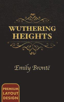 bokomslag Wuthering Heights (Premium Layout Design)