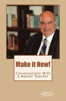 Kenneth E. Russell Phd, Vera Attia - Make it New!: Conversations With A Master Teacher, Häftad