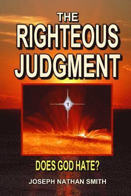 Joseph Nathan Smith - The Righteous Judgment, Häftad