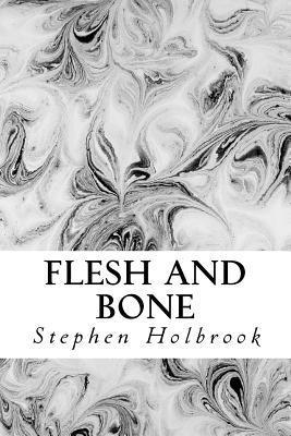 Flesh and Bone 1