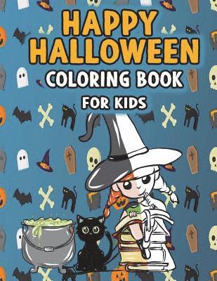 Annie Clemens - Happy Halloween Coloring Book for Kids: Super Cute Kawaii Autumn Fantasy Art with Witches, Cats, Zombies, Skulls, Owls, Vampires, Monsters, and More C, Häftad