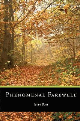 Jesse Bier - Phenomenal Farewell, Häftad. Tillgänglighet: Lägg i varukorg