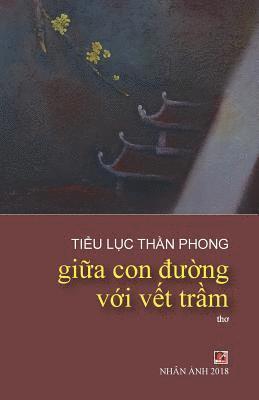 Tieu Luc Than Phong - Giua Con Duong Voi Vet Tram, Häftad