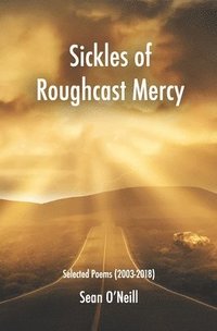 bokomslag Sickles of Roughcast Mercy