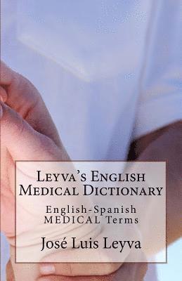 bokomslag Leyva's English Medical Dictionary: English-Spanish Medical Terms