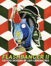 bokomslag Flashbanger 2: Tattoo Designs by Levi Greenacres