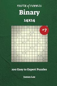 bokomslag Master of Puzzles Binary - 200 Easy to Expert 14x14 vol. 7