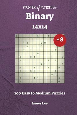 bokomslag Master of Puzzles Binary - 200 Easy to Medium 14x14 vol. 8