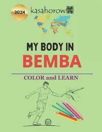 bokomslag My Body in Bemba: Colour and Learn