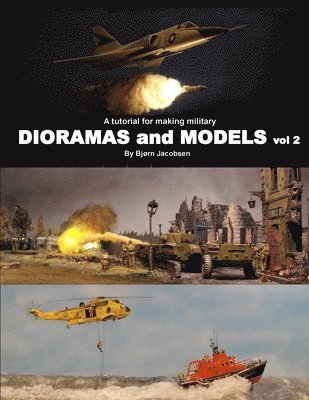 bokomslag A tutorial for making military DIORAMAS and MODELS vol 2