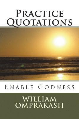 Practice Quotatios: Enable Godness 1