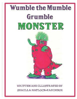 Wumble the Mumble Grumble Monster 1