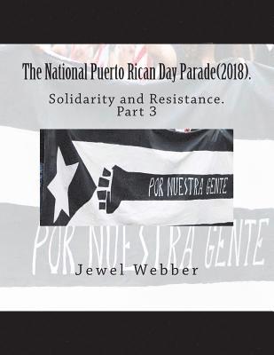 bokomslag The National Puerto Rican Day Parade(2018).: Solidarity and Risilience(Part 3)